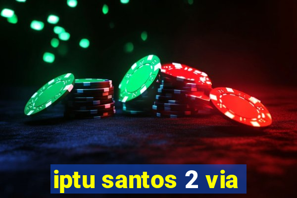 iptu santos 2 via